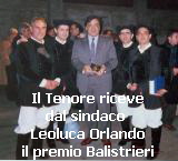 Il Tenore riceve
dal sindaco 
Leoluca Orlando
il premio Balistrieri